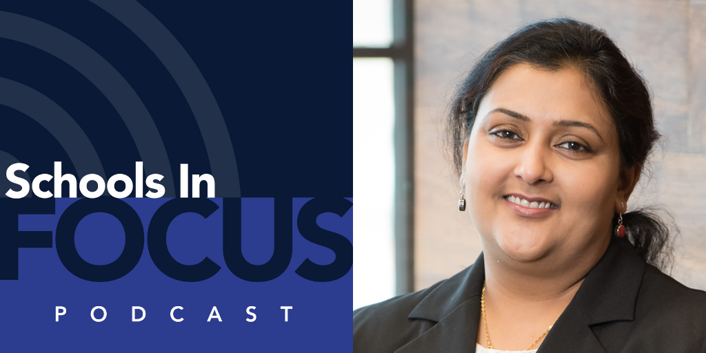 Schools In Focus podcast logo on the left and Ishita Banerjii